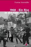 1968 Ein Riss in der Geschichte